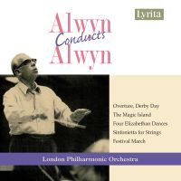 Alwyn William: Overture / Derby Day / Symphonic Prelude / The Magic Island